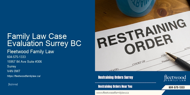 Family Law Case Evaluation Surrey BC BC Divorce and Property Settlement Lawyer