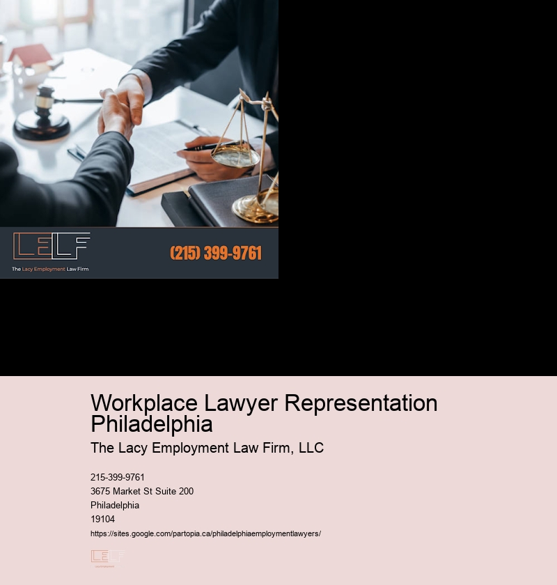 Workplace Lawyer Representation Philadelphia