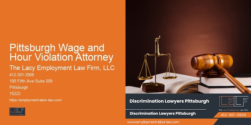 Wrongful termination lawsuit Pittsburgh Wage and Hour Violation Attorney