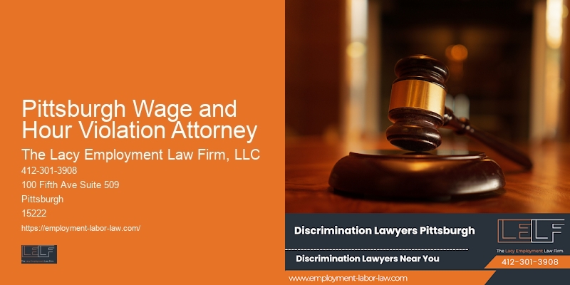 Workplace safety legal counsel Pittsburgh Wage and Hour Violation Attorney