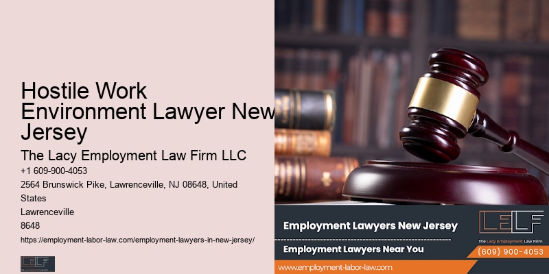 Hostile Work Environment Lawyer New Jersey Wrongful Dismissal Lawyer