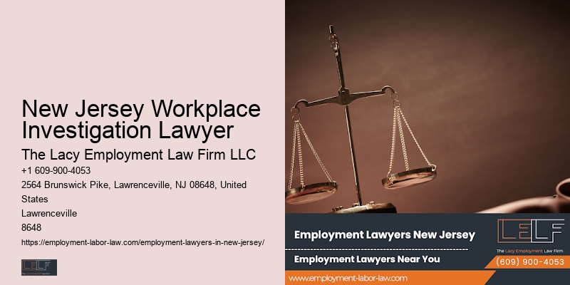 Wage and Hour Claim Lawyer New Jersey Workplace Investigation Lawyer