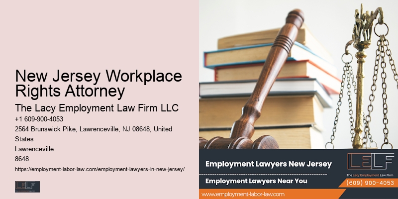 Legal Representation for Workplace Claims New Jersey Workplace Rights Attorney