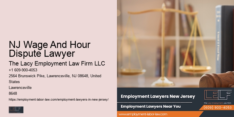 NJ Wage And Hour Dispute Lawyer Employment Agreement Lawyer
