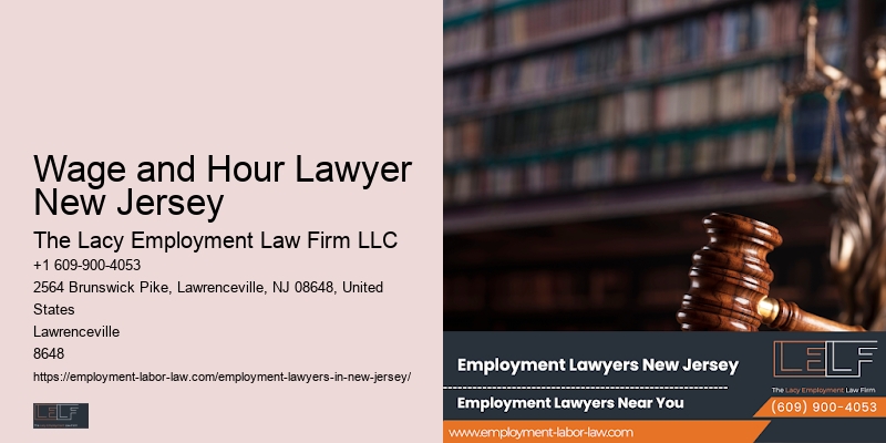 Wage and Hour Lawyer New Jersey Workplace Advocate