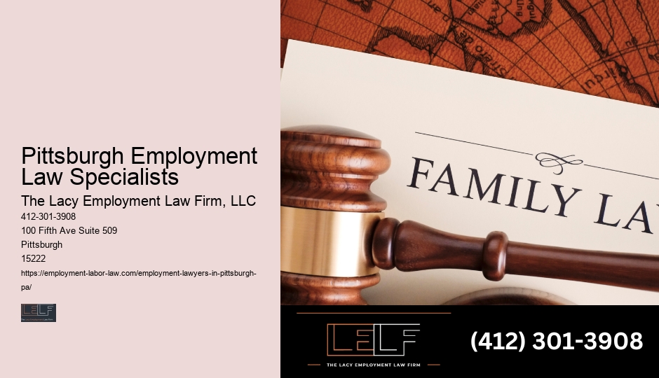 Pittsburgh Employment Law Specialists Job Termination Attorney