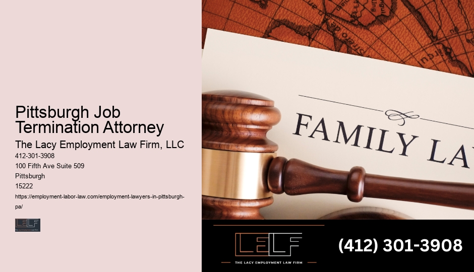 Pittsburgh Job Termination Attorney Employee Legal Advice