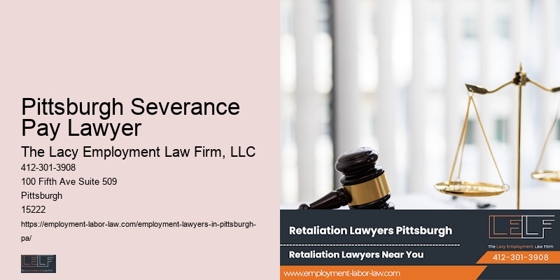 Pittsburgh Severance Pay Lawyer Employee Legal Support