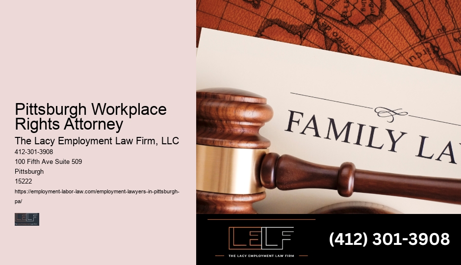 Employment Legal Advice Pittsburgh Workplace Rights Attorney