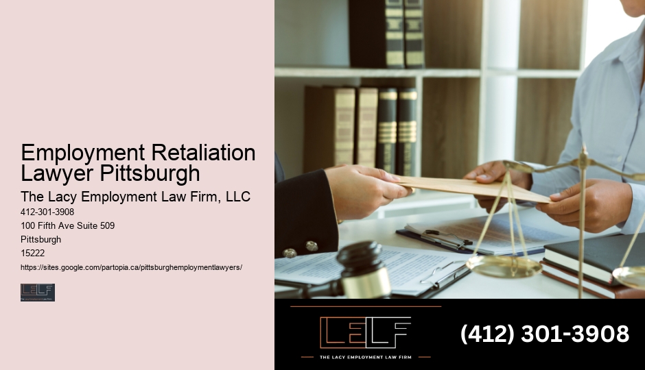 Employment Retaliation Lawyer Pittsburgh employment law help